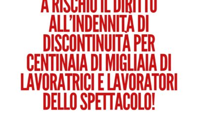 A rischio il diritto all’indennità di discontinuità nello spettacolo