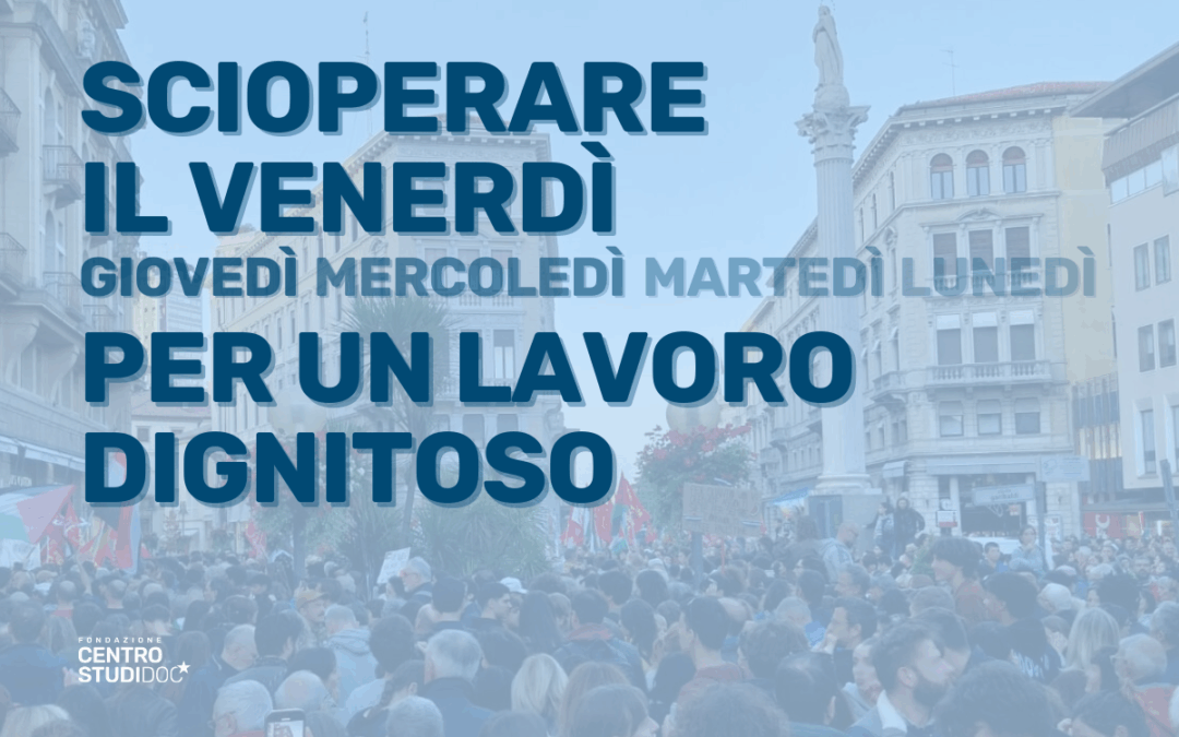 La dignità del lavoro passa per il diritto allo sciopero